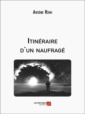 cover image of Itinéraire d'un naufragé